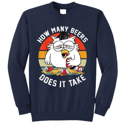 How Many Beers Does It Take Tall Sweatshirt