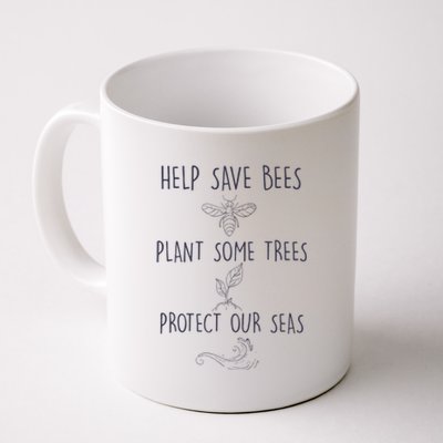 Help More Bees Plant More Trees Clean The Seas Trending Coffee Mug