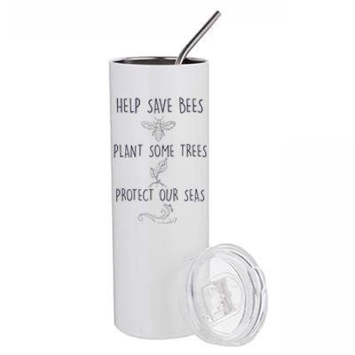 Help More Bees Plant More Trees Clean The Seas Trending Stainless Steel Tumbler