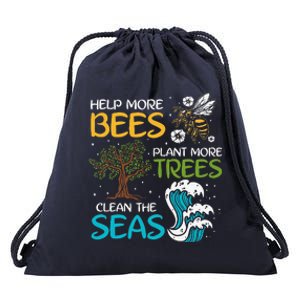 Help More Bees Plant More Trees Clean The Seas Drawstring Bag