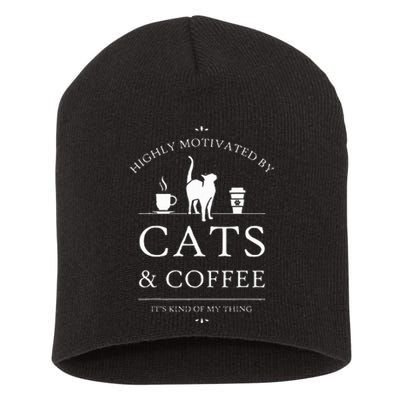 Highly Motivated By Cats And Coffee Short Acrylic Beanie