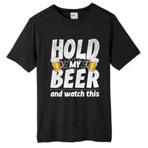 Hold My Beer And Watch This Funny Beer Ing Cool Gift Tall Fusion ChromaSoft Performance T-Shirt