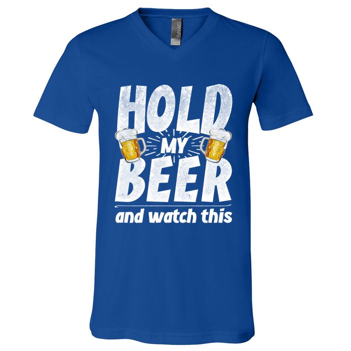 Hold My Beer And Watch This Funny Beer Ing Cool Gift V-Neck T-Shirt