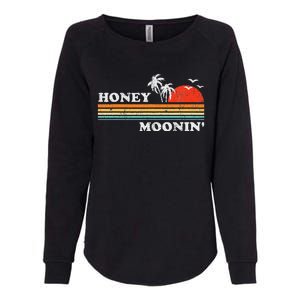 Honey Moonin Beach Honeymoon Vacation Womens California Wash Sweatshirt