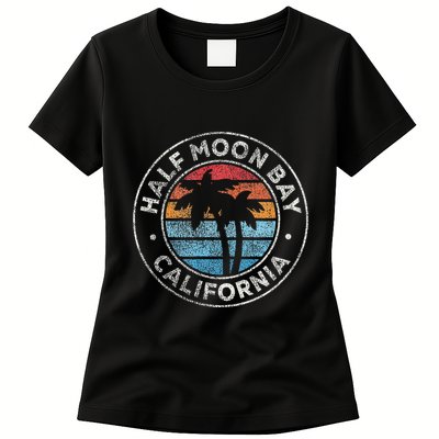 Half Moon Bay California Ca Vintage Graphic Retro 70s Womens T-Shirt