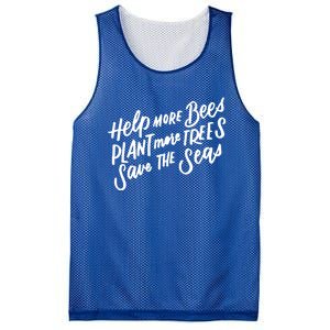 Help More Bees Plant More Trees Save The Seas Gift Mesh Reversible Basketball Jersey Tank