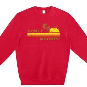 Honey Moonin Beach Honeymoon Vacation Women Couples Gift Premium Crewneck Sweatshirt