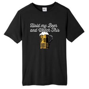 Hold My Beer And Watch This Funny Bar Ing Pun Gift Tall Fusion ChromaSoft Performance T-Shirt