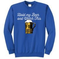 Hold My Beer And Watch This Funny Bar Ing Pun Gift Sweatshirt