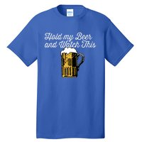 Hold My Beer And Watch This Funny Bar Ing Pun Gift Tall T-Shirt