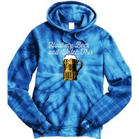 Hold My Beer And Watch This Funny Bar Ing Pun Gift Tie Dye Hoodie