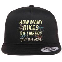 How Many Bikes Do I Need Just One More Funny Bike Cyclist Flatbill Hat