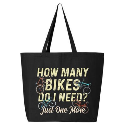 How Many Bikes Do I Need Just One More Funny Bike Cyclist 25L Jumbo Tote
