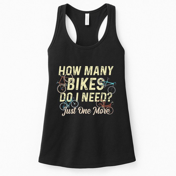 How Many Bikes Do I Need Just One More Funny Bike Cyclist Womens Tank Top