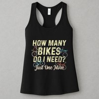 How Many Bikes Do I Need Just One More Funny Bike Cyclist Womens Tank Top