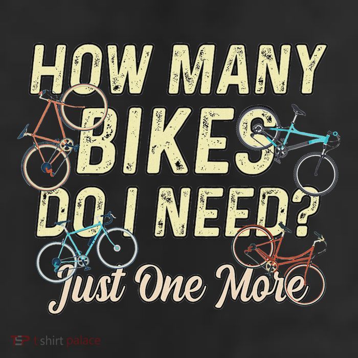 How Many Bikes Do I Need Just One More Funny Bike Cyclist Trucker Hat