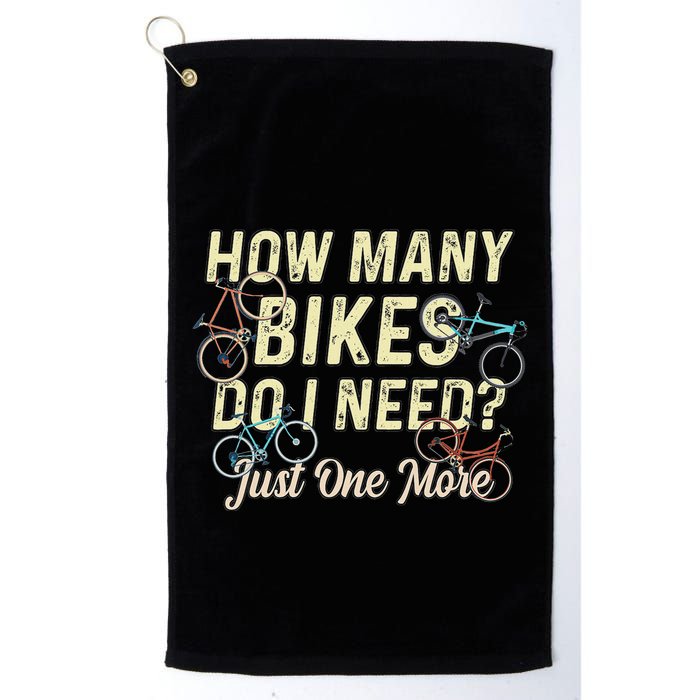 How Many Bikes Do I Need Just One More Funny Bike Cyclist Golf Towel