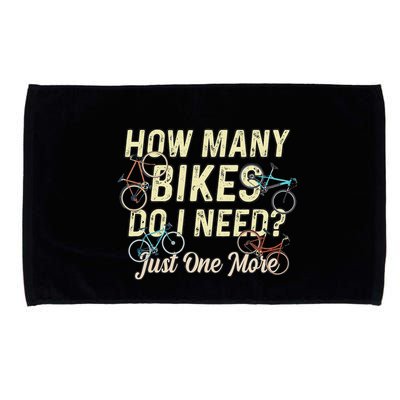 How Many Bikes Do I Need Just One More Funny Bike Cyclist Microfiber Hand Towel