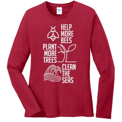 Help More Bees Plant More Trees Clean The Seas Ladies Long Sleeve Shirt