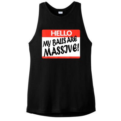 Hello My Balls Are Massive Ladies PosiCharge Tri-Blend Wicking Tank