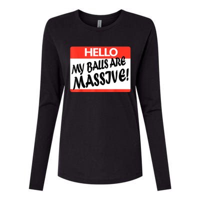 Hello My Balls Are Massive Womens Cotton Relaxed Long Sleeve T-Shirt