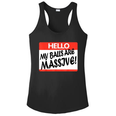 Hello My Balls Are Massive Ladies PosiCharge Competitor Racerback Tank