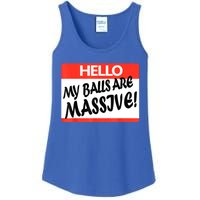 Hello My Balls Are Massive Ladies Essential Tank