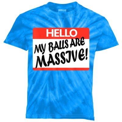 Hello My Balls Are Massive Kids Tie-Dye T-Shirt