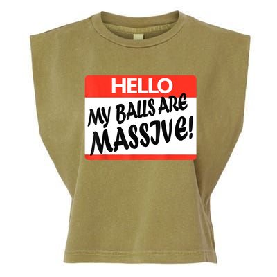 Hello My Balls Are Massive Garment-Dyed Women's Muscle Tee