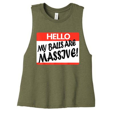 Hello My Balls Are Massive Women's Racerback Cropped Tank