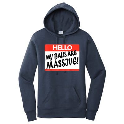 Hello My Balls Are Massive Women's Pullover Hoodie