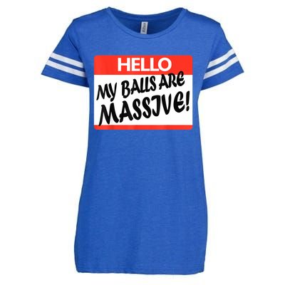 Hello My Balls Are Massive Enza Ladies Jersey Football T-Shirt