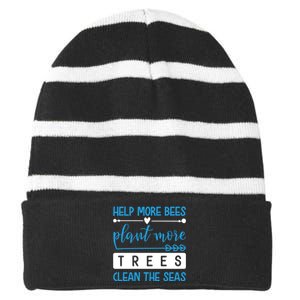 Help More Bees Plant More Trees Clean The Seas Striped Beanie with Solid Band