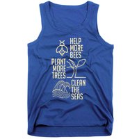 Help More Bees Gift Plant More Trees Gift Clean The Seas Meaningful Gift Tank Top