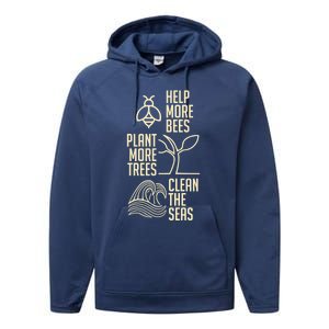 Help More Bees Gift Plant More Trees Gift Clean The Seas Meaningful Gift Performance Fleece Hoodie