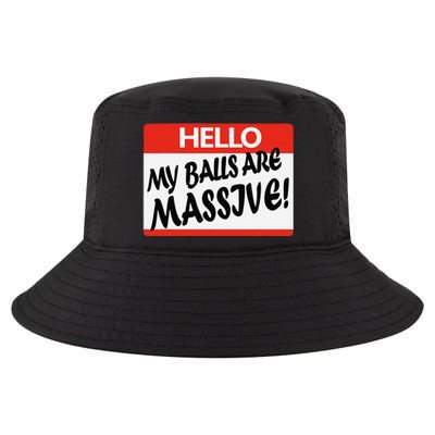 Hello My Balls Are Massive Cool Comfort Performance Bucket Hat