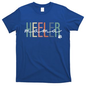 Heeler Mama Blue Heeler Dog Mom MotherS Day Gift T-Shirt