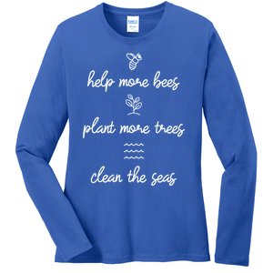 Help More Bees Plant More Trees Clean The Seas Giftnature Funny Gift Ladies Long Sleeve Shirt