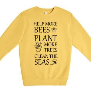 Help More Bees Plant More Trees Clean The Seas Beekeeper Gift Premium Crewneck Sweatshirt