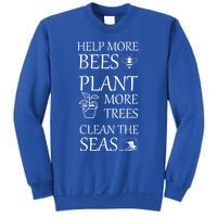 Help More Bees Plant More Trees Clean The Seas Beekeeper Gift Sweatshirt