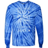 Help More Bees Plant More Trees Clean The Seas Beekeeper Gift Tie-Dye Long Sleeve Shirt