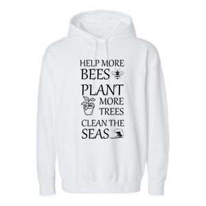 Help More Bees Plant More Trees Clean The Seas Beekeeper Gift Garment-Dyed Fleece Hoodie