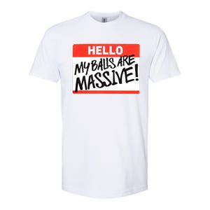 Hello My Balls Are Massive Funny Gift Idea Softstyle CVC T-Shirt