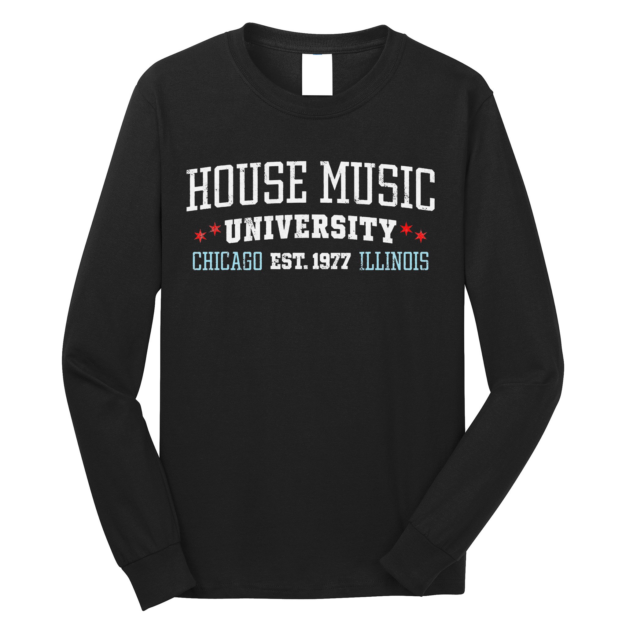 House Music Chicago House Music DJ EDM Long Sleeve Shirt