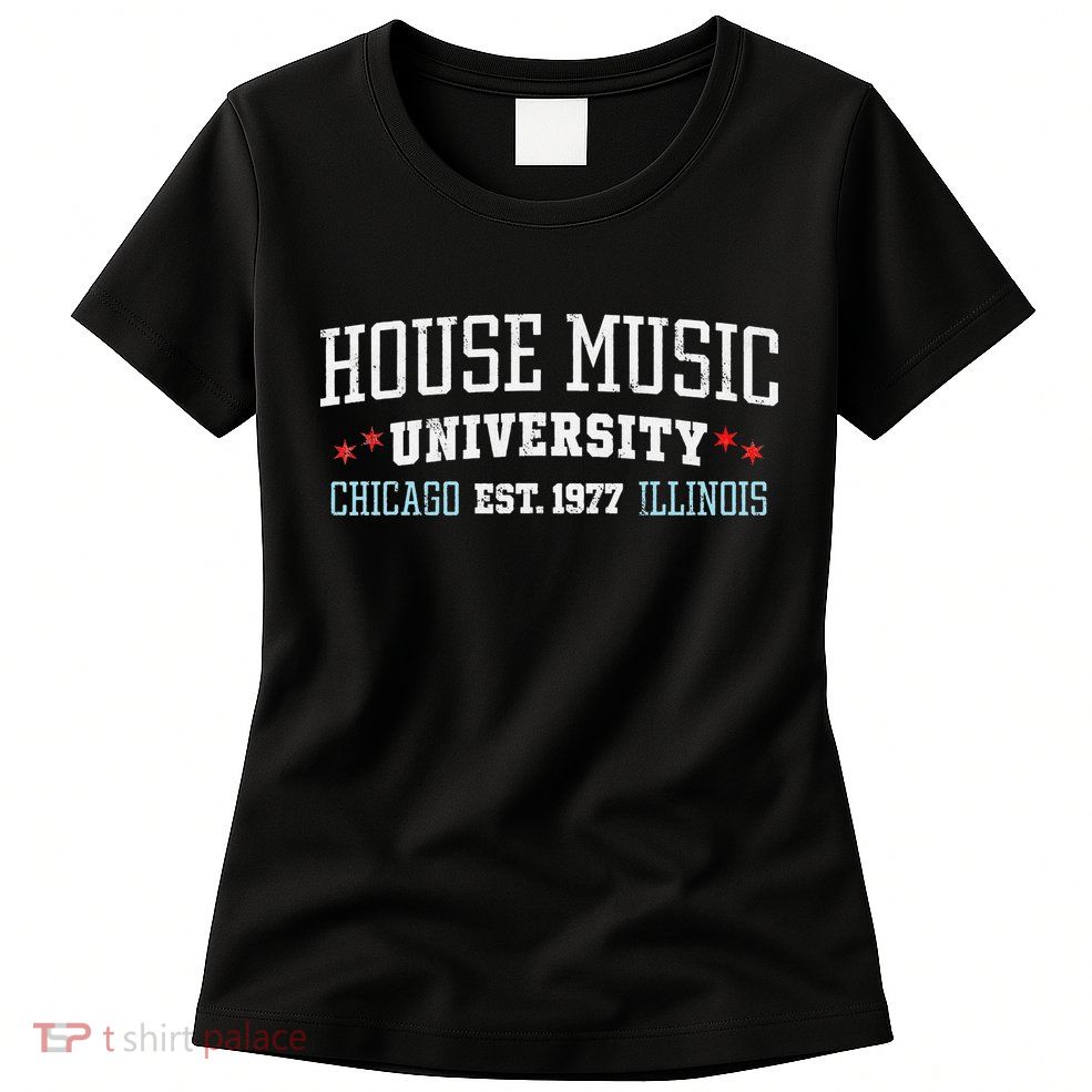 House Music Chicago House Music DJ EDM Womens T-Shirt