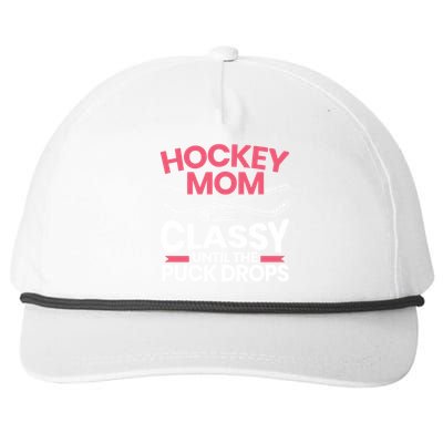 Hockey Mom Classy Until The Puck Drops Mothers Day Cute Gift Snapback Five-Panel Rope Hat