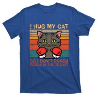 Hug My Cat So I Dont Punch Retro Kitten Pet Owner T-Shirt