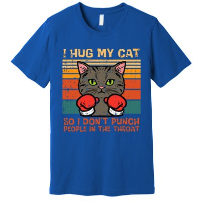 Hug My Cat So I Dont Punch Retro Kitten Pet Owner Premium T-Shirt