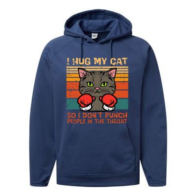 Hug My Cat So I Dont Punch Retro Kitten Pet Owner Performance Fleece Hoodie