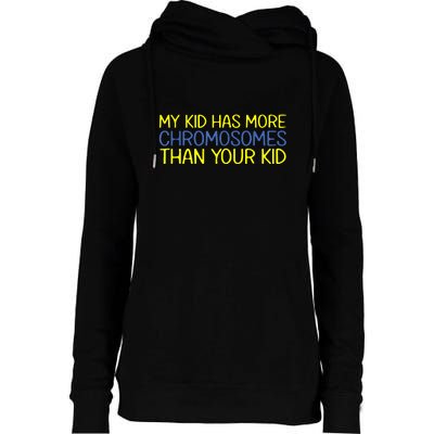 Has More Chromosomes Down Syndrome Awareness Gift Womens Funnel Neck Pullover Hood